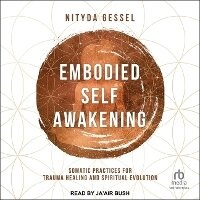 Enlarge image Cover: Embodied Self Awakening - Tantor Audio