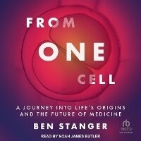 Abbildung von: From One Cell - Tantor Audio