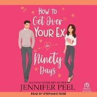 Enlarge image Cover: How to Get Over Your Ex in Ninety Days - Tantor Audio