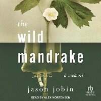 Enlarge image Cover: The Wild Mandrake - Tantor Audio