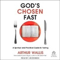 Cover: God's Chosen Fast - Tantor Audio