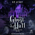 Cover: The Ghost in the Hall - Tantor Audio