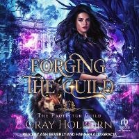 Enlarge image Cover: Forging the Guild - Tantor Audio