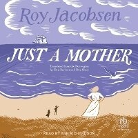 Abbildung von: Just a Mother - Tantor Audio