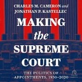Cover: Making the Supreme Court - HighBridge Audio