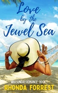 Cover: Love by the Jewel Sea (Whitsunday Romance, #1) - Rhonda Forrest