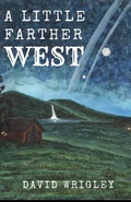 Cover: A Little Farther West - David Wrigley
