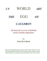 Abbildung von: World Egg in the Cauldron of Art - Gary Kent Spain