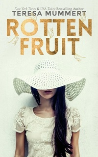 Enlarge image Cover: Rotten Fruit - Teresa Mummert