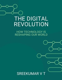 Abbildung von: The Digital Revolution - SREEKUMAR V T