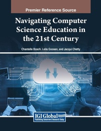 Enlarge image Cover: Navigating Computer Science Education in the 21st Century - Information Science Publishing