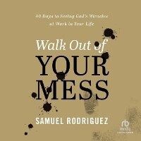 Enlarge image Cover: Walk Out of Your Mess - Christianaudio