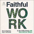 Cover: Faithful Work - Christianaudio