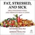 Cover: Fat, Stressed, and Sick - Tantor Audio