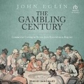 Cover: The Gambling Century - Tantor Audio