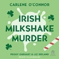 Cover: Irish Milkshake Murder - Tantor Audio