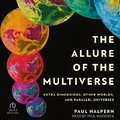 Cover: The Allure of the Multiverse - Tantor Audio