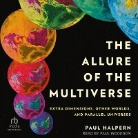 Enlarge image Cover: The Allure of the Multiverse - Tantor Audio