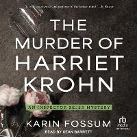 Abbildung von: The Murder of Harriet Krohn - Tantor Audio