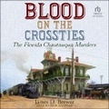 Cover: Blood on the Crossties - Tantor Audio