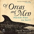 Cover: Of Orcas and Men - Tantor Audio