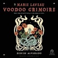 Cover: The Marie Laveau Voodoo Grimoire - Tantor Audio