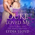 Cover: When the Duke Loved Me - Tantor Audio