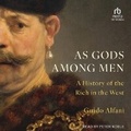 Cover: As Gods Among Men - Tantor Audio