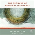 Cover: The Grounds of Political Legitimacy - Tantor Audio