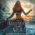 Cover: The Girl Who Belonged to the Sea - Tantor Audio