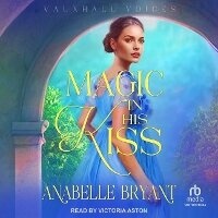 Enlarge image Cover: Magic in His Kiss - Tantor Audio