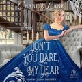 Cover: Don't You Dare, My Dear - Tantor Audio