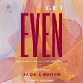 Cover: Get Even - Tantor Audio