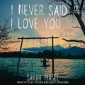 Cover: I Never Said I Love You - Tantor Audio