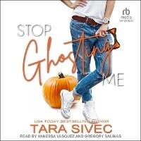 Enlarge image Cover: Stop Ghosting Me - Tantor Audio