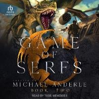 Enlarge image Cover: Game of Serfs: Book Two - Tantor Audio