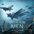 Cover: Of Mycelium and Men - Tantor Audio
