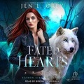 Cover: Fated Hearts - Tantor Audio