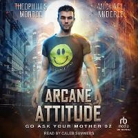 Enlarge image Cover: Arcane Attitude - Tantor Audio