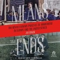 Cover: Means and Ends - Tantor Audio
