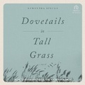 Cover: Dovetails in Tall Grass - Tantor Audio