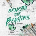 Cover: Beneath Your Beautiful - Tantor Audio