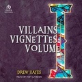 Cover: Villains' Vignettes Volume I - Tantor Audio