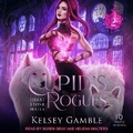 Cover: Cupid's Rogues - Tantor Audio