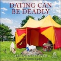 Cover: Dating Can Be Deadly - Tantor Audio