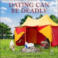 Enlarge image Cover: Dating Can Be Deadly - Tantor Audio