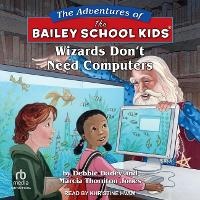 Enlarge image Cover: Wizards Don't Need Computers - Tantor Audio