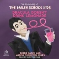 Cover: Dracula Doesn't Drink Lemonade - Tantor Audio