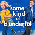 Cover: Some Kind of Blunderful - Tantor Audio