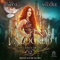 Cover: A Destiny Unlocked - Tantor Audio